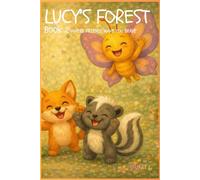 Lucy's Forest: Book 2 Where Friends Make You Brave