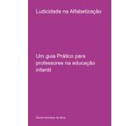 Ludicidade Na Alfabetização (ebook)