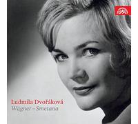 Ludmila Dvorakova, Prague National Theatre Orchestra - Ludmila Dvoráková: Arias De Wagner Y Smetana/ Ludmila Dvoráková, Soprano