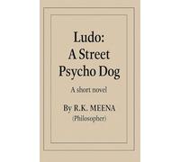 Ludo: A Street Psycho Dog