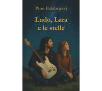 Ludo, Lara e le stelle