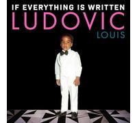 Ludovic Louis - If everything is written