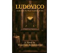 Ludovico: A tale from the Royal Academy of Arts