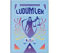 Ludum Lex: LOS SECRETOS DEL DERECHO APLICADO AL DESARROLLO DE VIDEOJUEGOS (COMIC)