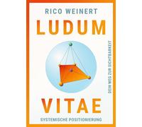 Ludum Vitae - Systemische Positionierung: Dein Weg in die Sichtbarkeit