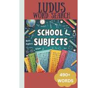 LUDUS Word Search School Subjects: 490+ words word search with large print about School Subjects | 6x9 inches 111 pages | Gift for Teens