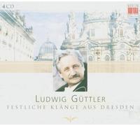 Ludwig Güttler: Festliche Klänge aus Dresden (Festive Sounds from Dresden) by N/A (2006-01-24)