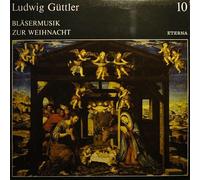 Ludwig Güttler - Ludwig Güttler - Bläsermusik Zur Weihnacht - ETERNA - 8 27 798