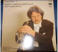 Ludwig Güttler - Sonaten, Sinfonien und Konzerte italienischer Meister