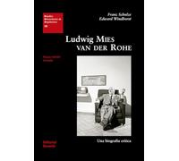 Ludwig Mies van der Rohe: Una biografía crítica (Estudios Universitarios de Arquitectura (EUA))