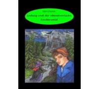 Ludwig Und Der Abenteuerliche Zauberwald (ebook)