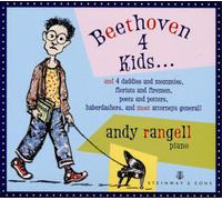 Andrew Rangell - Beethoven 4 Kids