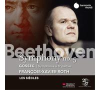 Beethoven/Les Siecles Francois-Xavier Roth - Symphony No. 5 - Gossec Symphonie A 17 Parties
