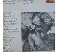 Ludwig van Beethoven - Beethoven - Missa Solemnis D-dur op.123, Erscheinungsjahr 1973 Elisabeth Schwarzkopf, Christa Ludwig, Nicolai Gedda, Nicola Zaccaria, Chor der Gesellschaft der Musikfreunde Wien, Philharmonia Orchester London, Dirigent: Herbert von Karajan,