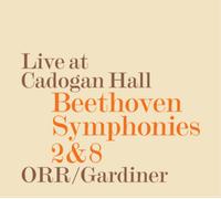 Orchestre Revolutionnaire et Romantique - Beethoven: Symphonies 2 8