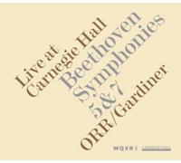 Ludwig van Beethoven Beethoven: Symphonies 5 & 7: Live at Carneghie Hall (CD)