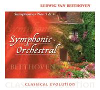 Ludwig Van Beethoven - Classical Evolution: Symphonies 5 & 4