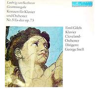 Ludwig van Beethoven - Emil Gilels , The Cleveland Orchestra , George Szell - Konzert Für Klavier Und Orchester Nr. 5 Es-dur Op. 73 - Melodia Eterna - 8 26 225