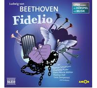 Ludwig van Beethoven Fidelio: Oper erzählt als Hörspiel mit Musik (CD)