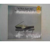 Ludwig van Beethoven · Frédéric Chopin · Johannes Brahms · Wolfgang Amadeus Mozart · Franz Schubert - Die Wut Über Den Verlorenen Groschen (Virtuose Klavierstücke) - Deutsche Grammophon - 2535 657