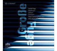 Silver Garburg Piano Duo - Artis Quartett - Große Fuge