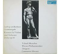 Ludwig van Beethoven - Ludwig van Beethoven - Yehudi Menuhin , Wiener Philharmoniker , Constantin Silvestri - Konzert Für Violine Und Orchester D-dur Op. 61 - ETERNA - 8 25 450