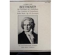 Ludwig von Beethoven: Die Geschöpfe des Prometheus (The Creatures of Prometheus) Ballet Music Op. 43 (Excerpts) , Zubin Mehta conductor, The Israel Philharmonic Orchestra