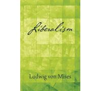 Ludwig Von Mises Liberalism (Tapa blanda)