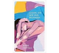 Lügen Die Wir Uns Erzählen