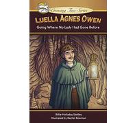 Luella Agnes Owen: Going Where No Lady Had Gone Before: 1 (Crossing Time)