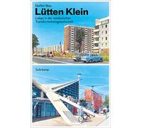 Lütten Klein: Leben in der ostdeutschen Transformationsgesellschaft