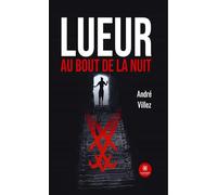 Lueur au bout de la nuit