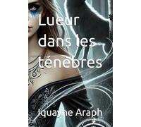 Lueur dans les ténèbres (Les loups de Blackwell)