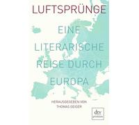 Luftsprünge. Eine literarische Reise durch Europa. | Thomas Geiger