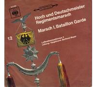Luftwaffenmusikkorps 2 Leitung: Hauptmann Berthold Meyer - Standard-Märsche 12 aus der Stereo-Serie / Hoch und Deutschmeister Regimentsmarsch / Marsch I. Batallion Garde / Bildhülle / CBS # S 2181 / Deutsche Pressung / 7" Vinyl Single Schallplatte
