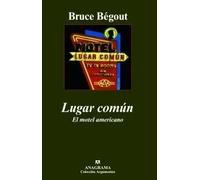 Lugar común. El motel americano | Bruce Bégout