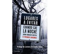 Lugares a evitar cuando cae la noche (ENIGMAS Y CONSPIRACIONES)