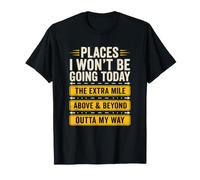 Lugares a los Que no iré Hoy Humor introvertido Divertido Camiseta