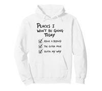 Lugares a los Que no voy a IR Hoy Divertido Perezoso Sudadera con Capucha