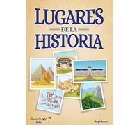 Lugares de la historia: Únete a Carmen, Marco y el abuelo, y descubre la historia explicada como si fuera un cuento para niños y niñas. (SHACKLETON KIDS)