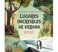 Lugares increíbles de verdad (No ficción ilustrados)