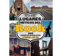 Lugares míticos del rock. | Ferran Sendra