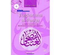 Lughatuna al-Fusha: Book 6: A New Course in Modern Standard Arabic