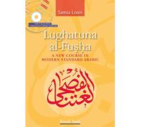 Lughatuna al-Fusha: Book Two : A New Course in Modern Standard Arabic