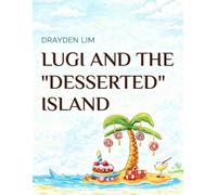 LUGI AND THE DESERTED ISLAND: Where Jellyfish Zap, Dinosaurs Talk, and Cakes Grow on Trees