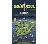 Lugo 2017 (guia Azul) 3ª Ed.