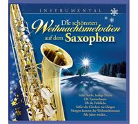 Lui Martin - Die schönsten Weihnachtsmelodien auf dem Saxophon; Weihnacht; Instrumental; Christmas; Sax