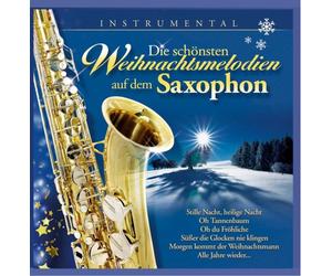 Lui Martin - Die schönsten Weihnachtsmelodien auf dem Saxophon; Weihnacht; Instrumental; Christmas; Sax