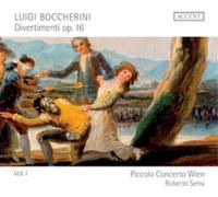 Piccolo Concerto Wien Sensi, Roberto - Boccherini: Divertimenti Op. 16, Nº 2, 3 Y 5 / Piccolo Concerto Wien - Sensi