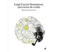 LUIGI CACCIA DOMINIONI: EJERCICIOS DE ESTILO (ARQUITECTURA)